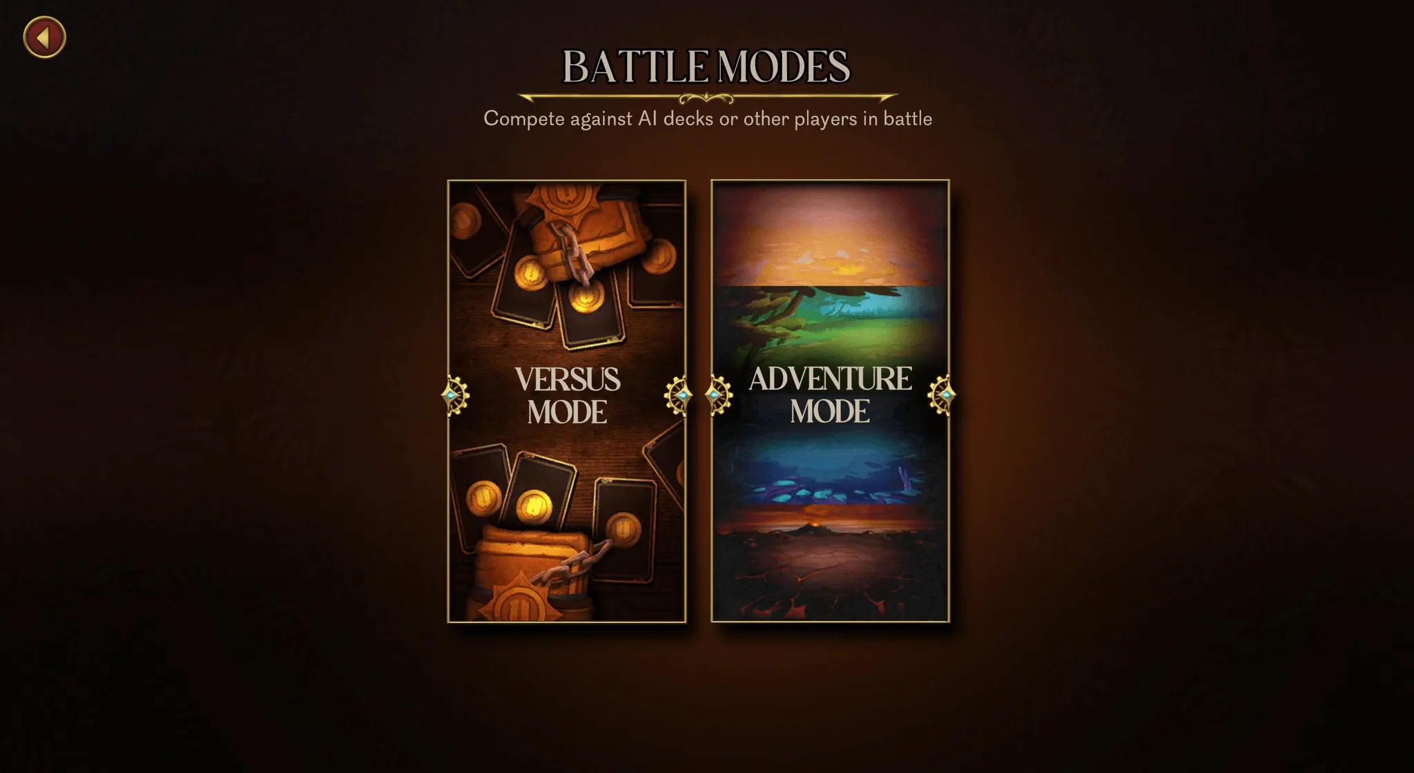 Two battle modes: versus another player, or adventure against AI decks.
