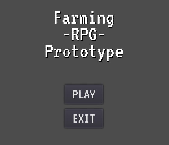 Main Menu
(Consisted of Game Name (Label) and two Buttons: Play and exit)