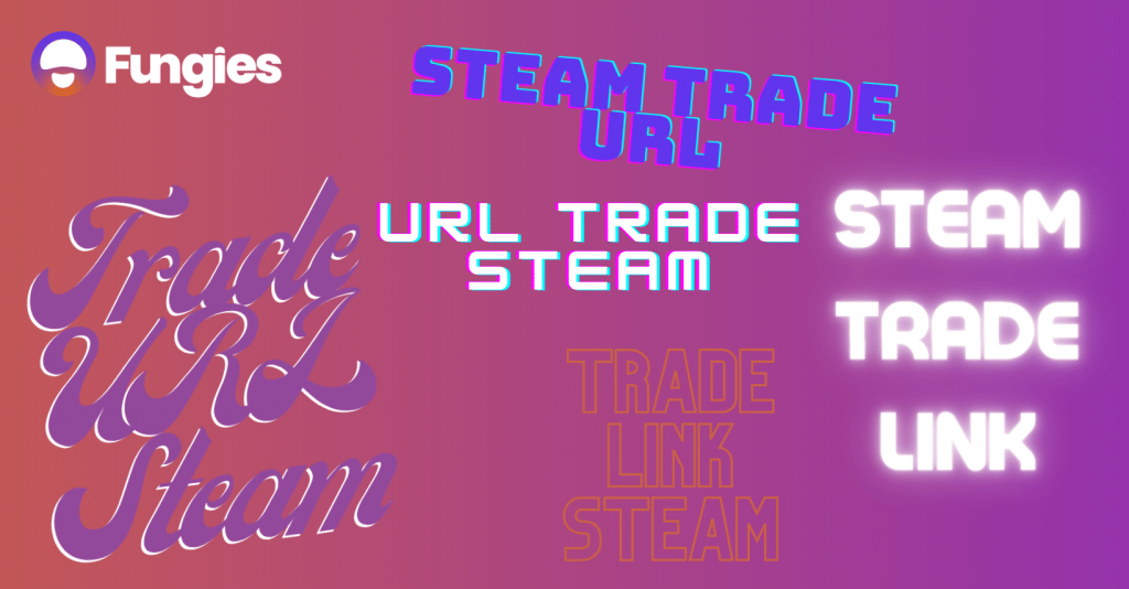 Steam Trade URL: Connecting and Trading on Steam