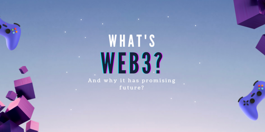What's Web3 and why its future is promising?