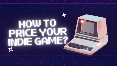 How to price your indie game: quick guide