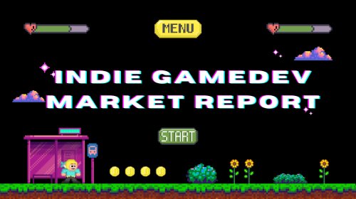 Amazing opportunities of indie gaming market