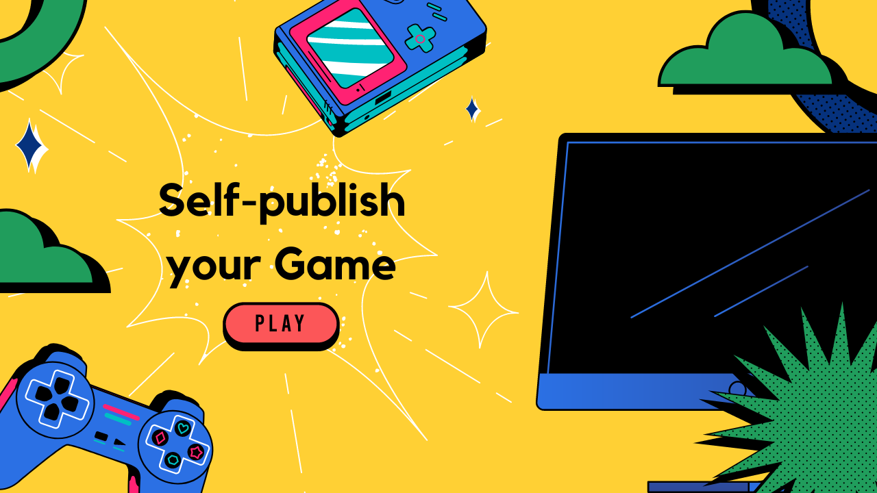 10 quick steps to self-publish your indie game