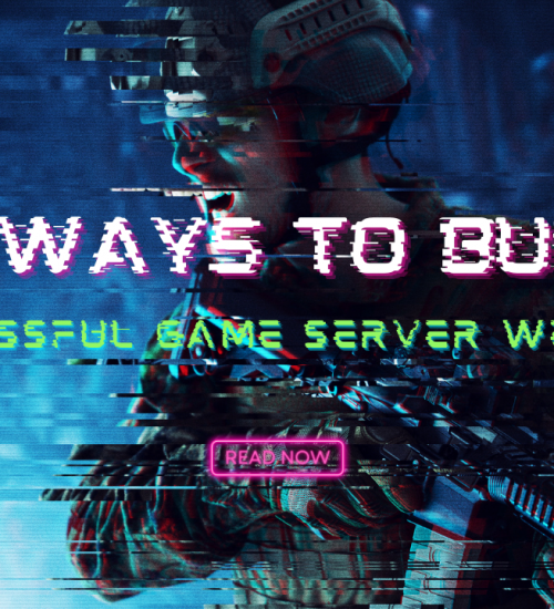 10 Ways to Build a Successful Website for Game Private Servers