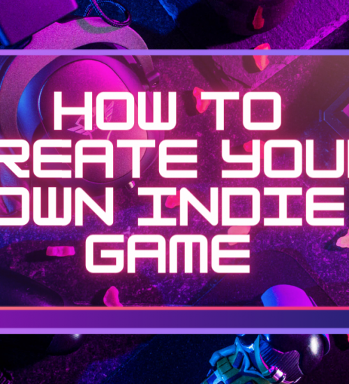 How to create your own indie game?