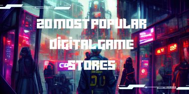 Top 20 most popular digital game stores