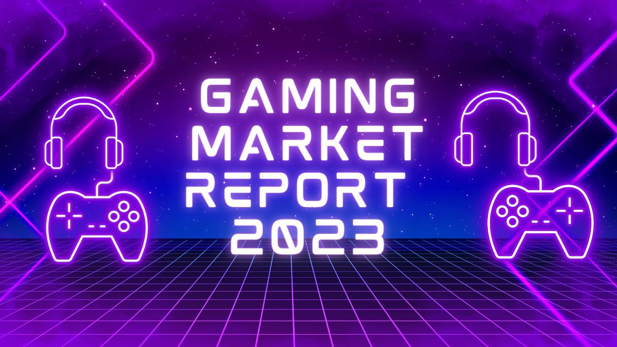 Gaming market report 2023