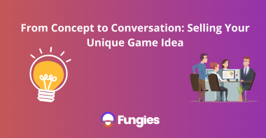 From Concept to Conversation: Selling Your Unique Game Idea