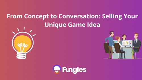 From Concept to Conversation: Selling Your Unique Game Idea