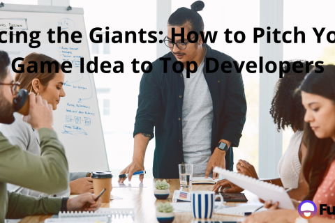 Facing the Giants: How to Pitch a Game Idea to Top Developers