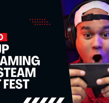 How to set up streaming for Steam next fest