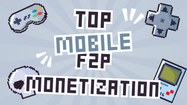 Top Mobile F2P Monetization