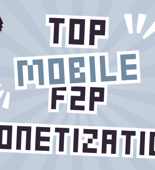 Top Mobile F2P Monetization