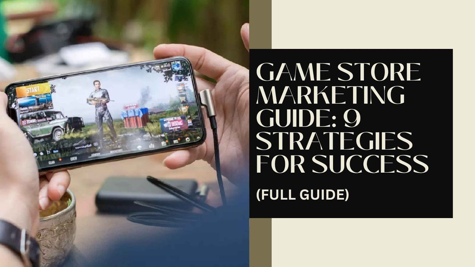 Game Store Marketing Guide: 9 Strategies for Success