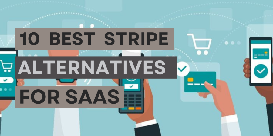 10 best Stripe alternatives