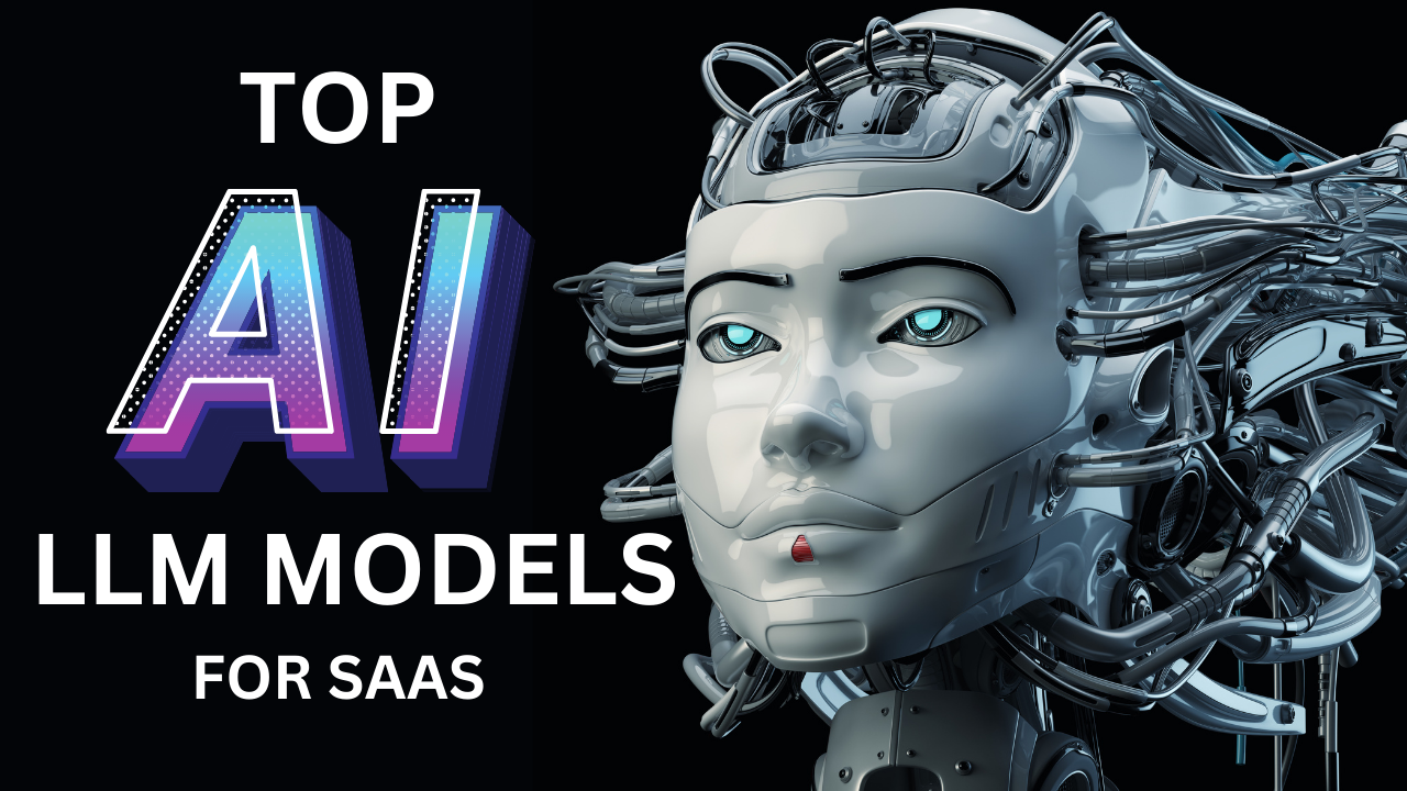 Top AI LLM Models SaaS